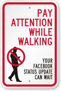 Pay Attention While Walking 